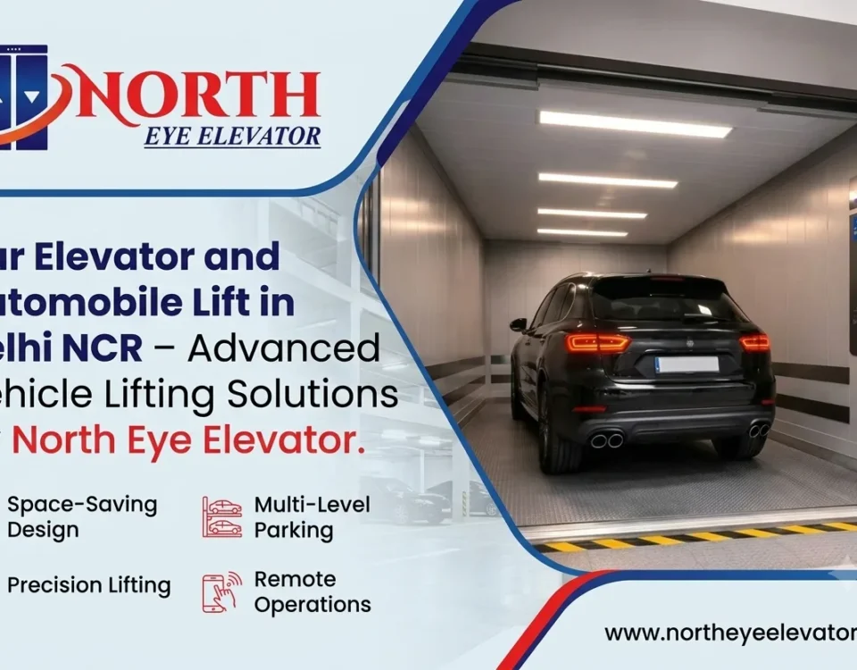 Car Elevator and Automobile Lift in Delhi NCR by North Eye Elevator