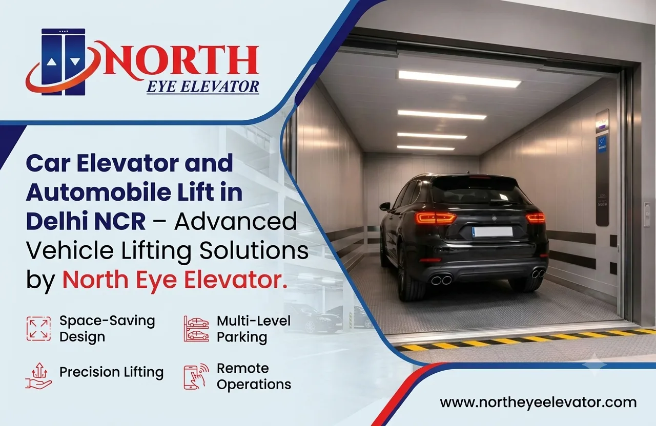 Car Elevator and Automobile Lift in Delhi NCR by North Eye Elevator