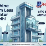 MRL Elevator Manufacturer in Delhi