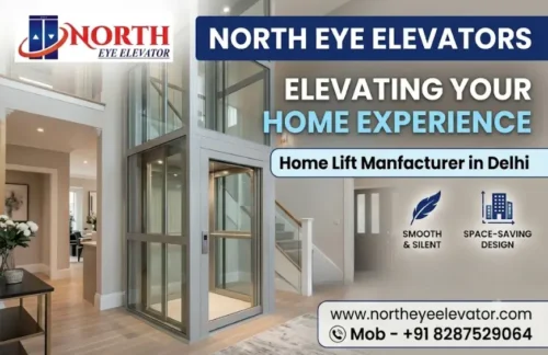 Home Lift Manufacturer in Delhi