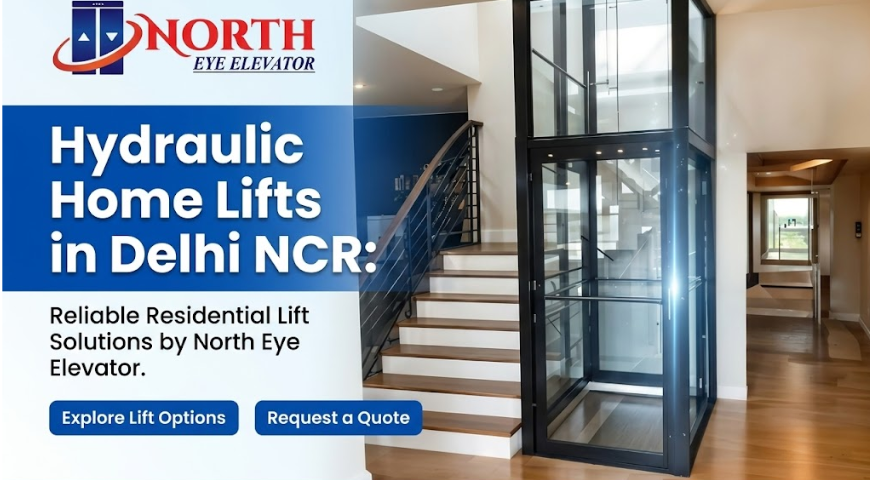 Hydraulic Home Lifts in Delhi NCR
